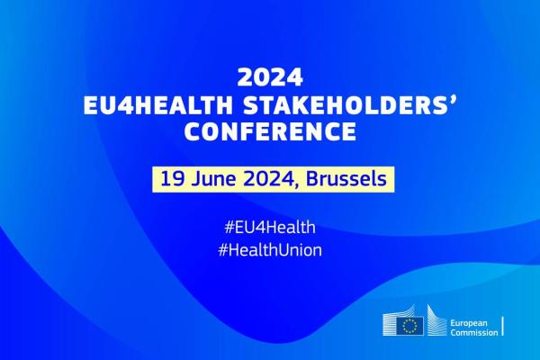 EU4Health Stakeholders’ Conference